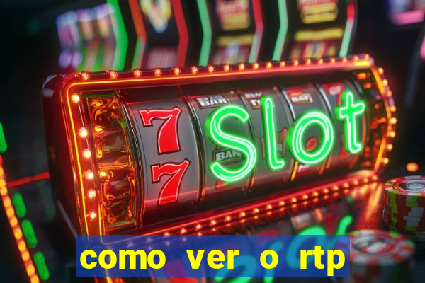 como ver o rtp dos slots